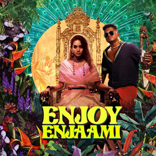 #1 Enjoy Enjaami - Dhee, Arivu & Santhosh Narayanan_w320.jpg