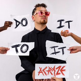 #13 Do It To It - Acraze FT Cherish_w320.jpg
