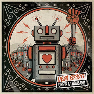 #14 One In A Thousand - Obey Robots_w320.jpg