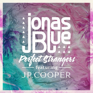 3位 PERFECT STRANGERS - JONAS BLUE FT JP COOPER.jpg