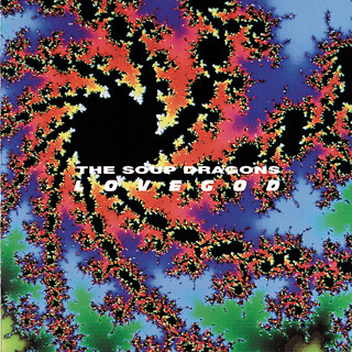 41 The soup dragons - Lovegod.jpg