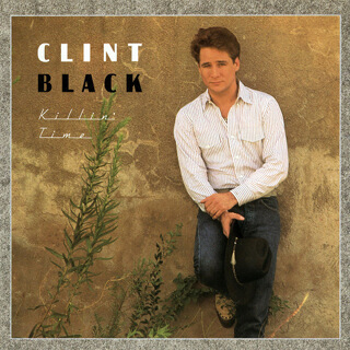6 Clint Black - Killin’ time.jpg