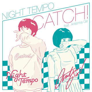 Catch! (feat. Antenna Girl) - Single - Night Tempo_w320.jpg