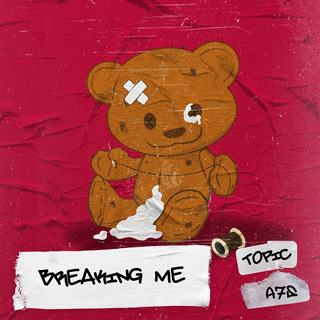 No.2 Breaking Me - Topic & A7S_w320.jpg