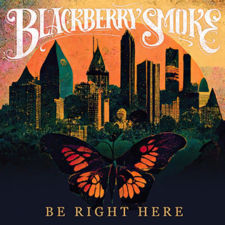 _135 Be Right Here - Blackberry Smoke_w320.jpg